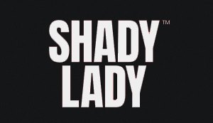Shady Lady
